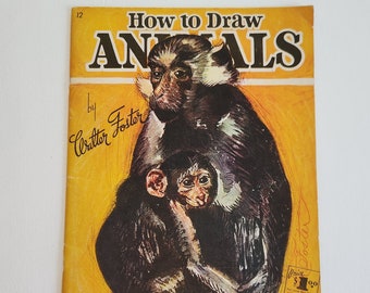 How to Draw Animals by Walter Foster --- Vintage Foster Art Service Beginner Artist Guide --- Retro Sketching Drawing How To Book Art Gift