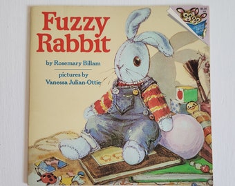 Fuzzy Rabbit by Rosemary Billam - Illustrated by Vanessa Julian-Ottie --- Vintage Cute Children's Toy Fairy Tale Story Book --- Easter Bunny