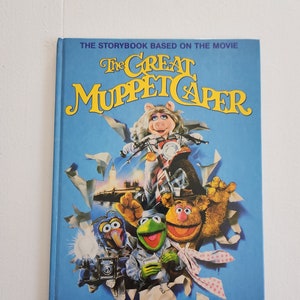 The Great Muppet Caper - The Storybook Base on the Movie starring Jim Henson's Muppets --- Vintage 1980s Children's Film Memorabilia Book