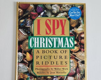 I Spy Christmas by Wick & Marzollo - A Book of Picture Riddles --- Vintage Classic Seek and Find Challenge -- Retro 1990s Holiday Kids Books