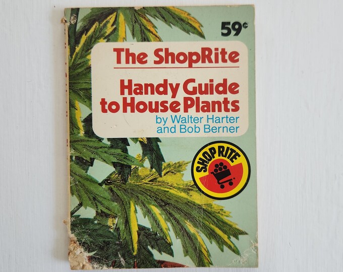 The Shoprite Handy Guide to Houseplants by Harter & Berner Vintage