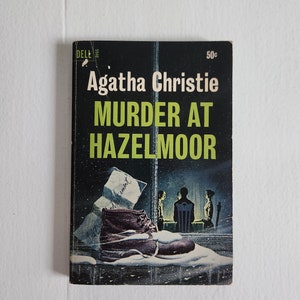 Murder at Hazelmoor by Agatha Christie --- Vintage Inspector Narracott Detective Crime Novel --- Retro Classic 1930s Murder Mystery Book
