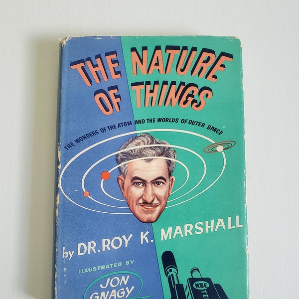 The Nature of Things by Roy K. Marshall - Illustrated by John Gnagy -- Vintage 1950s Rare Outer Space Science Book -- Mid-Century Space Age