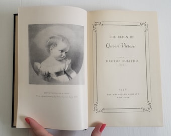 The Reign of Queen Victoria by Hector Bolitho --- Vintage English Monarchy Royal History Book --- Antique Victorian Era Royalty Nonfiction