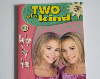 Bye-Bye Boyfriend by Judi Katschke - Two of a Kind #14 Mary-Kate & Ashley Olsen Series - Vintage 2000s Preteen Twin Sisters Novel Book