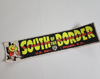 Vintage South of the Border Neon Bumper Sticker --- Retro 1970s 1980s Style East Coast Road Trip Ephemera Souvenir --- American Home Decor