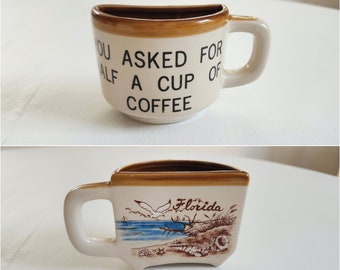 Vintage Florida Souvenir Half a Cup of Coffee Novelty Mug --- Retro Coffee Lover Drinker Funny Gag Gift --- Beach Kitchen Coastal Home Decor