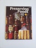 Preserving Foods by Lena E. Sturges --- Vintage 1970's Canning Preserves Pickling Freezing Food Storage Cookbook --- Southern Living Books 
