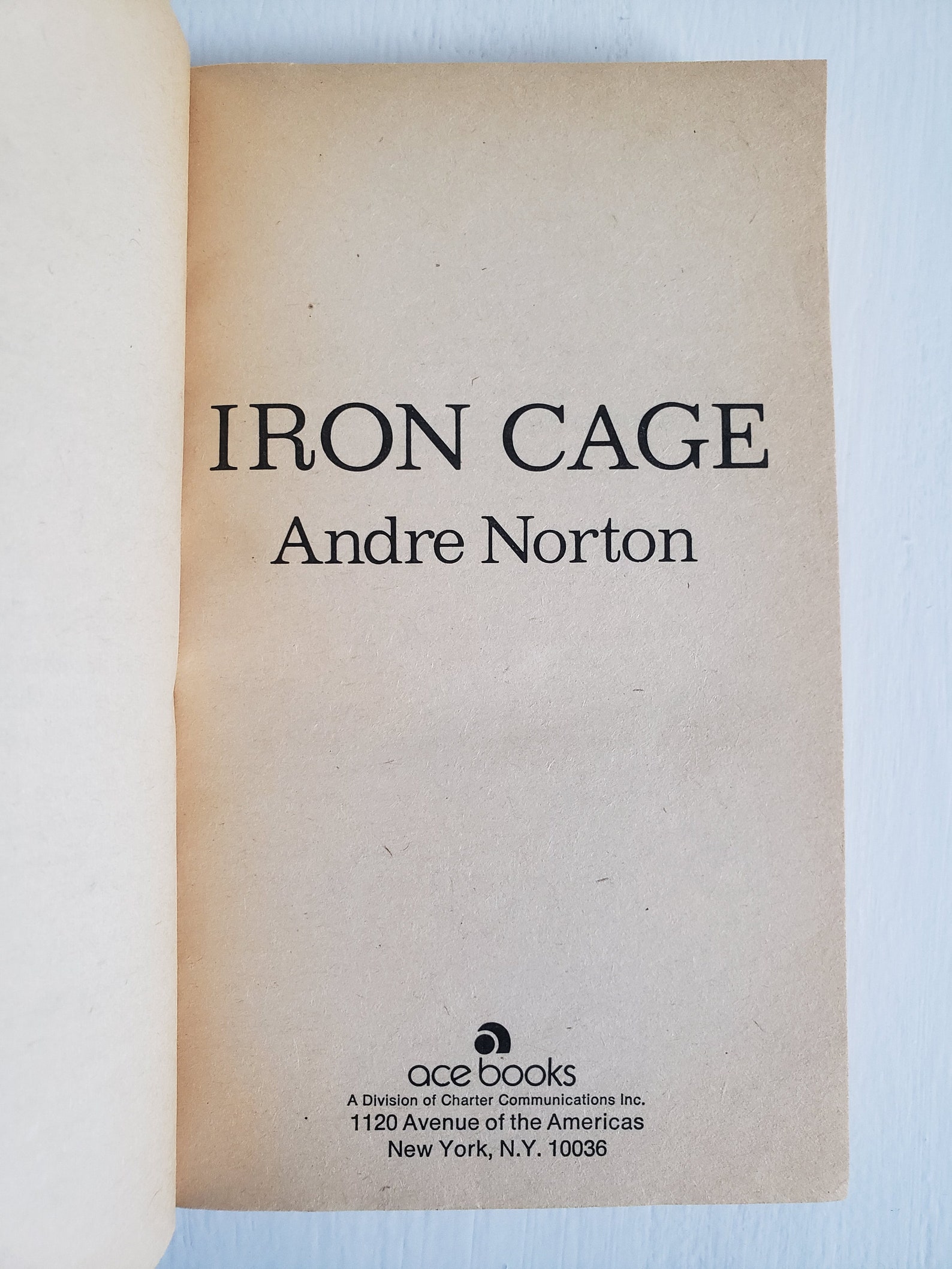 Iron Cage by Andre Norton Iron Cage by Andre Norton