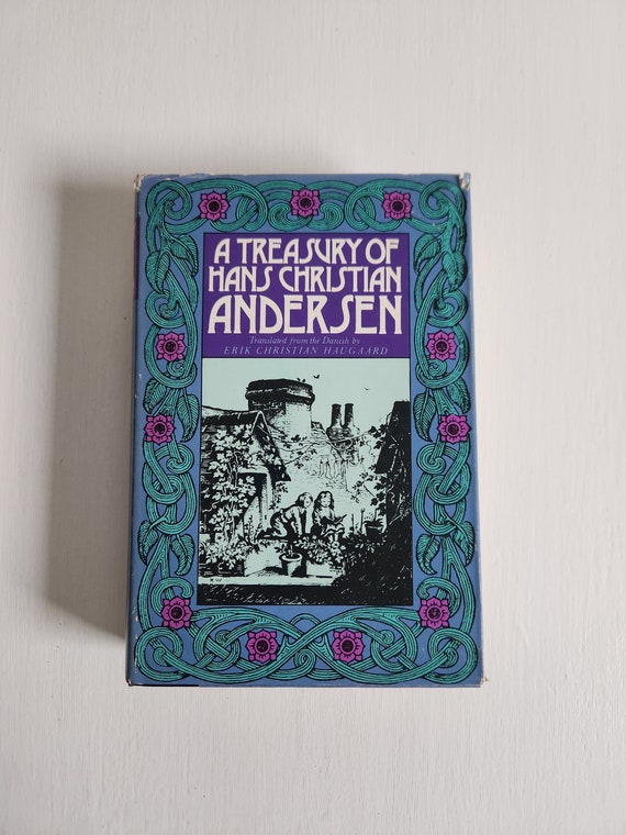 An Illustrated Treasury of Hans Christian Andersen's Fairy Tales