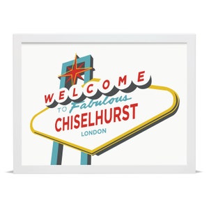 Welcome to Fabulous Chiselhurst - Giclée Art Print