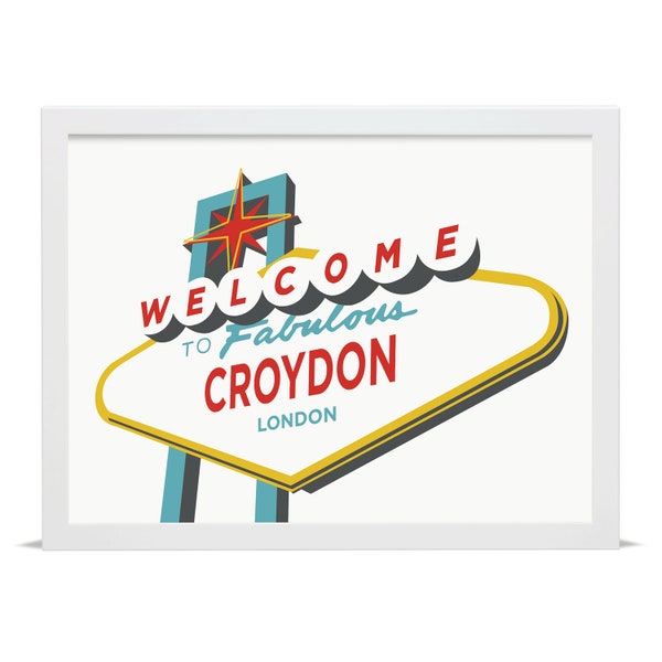 Welcome to Fabulous Croydon - Giclée Art Print