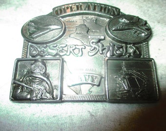 Vintage Sept, 25 1990 Operation Desert Shield Navy Pewter Buckle  Serial No, 1423 of 6033 made Limited Edition