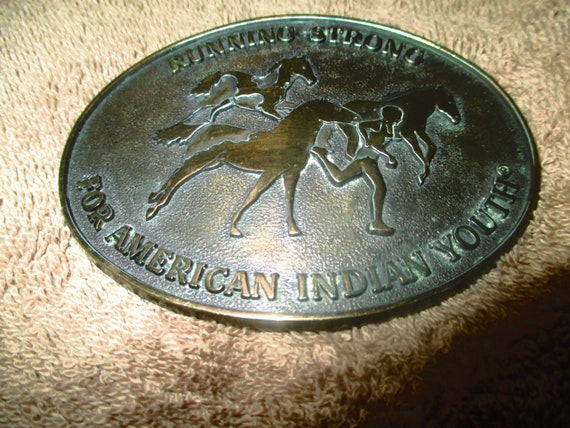 Vintage Running Strong Brass Buckle " For American Indian Youth "