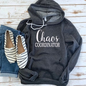 Chaos Coordinator Hoodie: Bella Canvas Unisex Sweatshirt