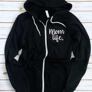 Mom Life Zip Up Hoodie: Soft, Comfy, Stretchable