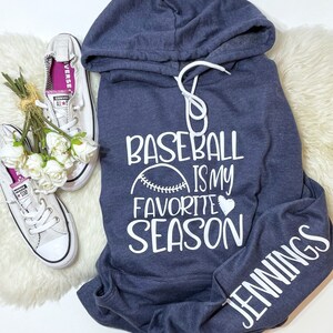 Baseball Is My Favorite Season Hoodie - Personalized Baseball Mom Sweatshirt