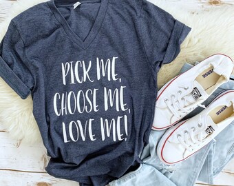 Choose Me Love Me Etsy