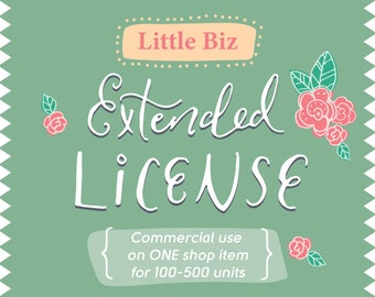 La licence étendue Little Biz // Pour 1 article de magasin // Utilisation commerciale sur 1 article pour jusqu’à 500 unités