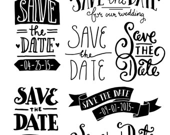 Save the Date Clipart, 7 Hand Lettered Save the Date Overlays, for Wedding Invitations, Save the Date Cards, Save the Date PNG, Vector