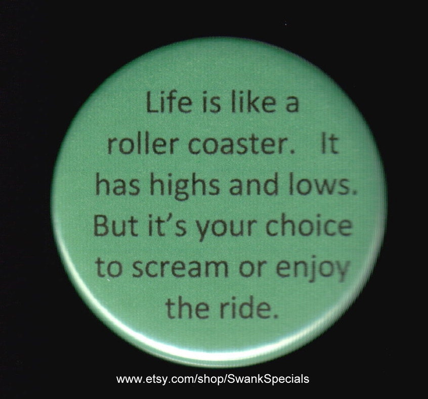 Life Is Like A Roller Coaster It Has Highs And Lows But Etsy Life Is Like A Roller Coaster It Has Highs And Lows But Etsy