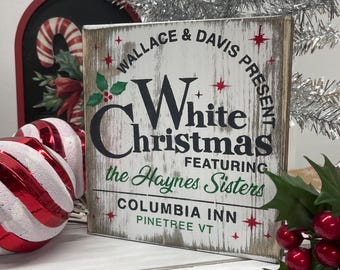 White Christmas plaque / The Haynes Sisters / Pine Tree Vermont / Tiered tray decor / Christmas decor  / White Christmas movie / Bing Crosby