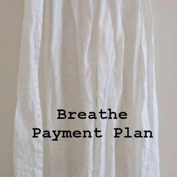 BREATHE Clothing Payment Plan