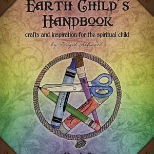 PDF EBook - The Earth Child's Handbook - Book 2 - Pagan Kids Book
