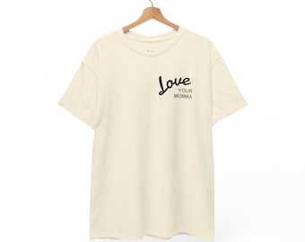 Love Your Momma Tee