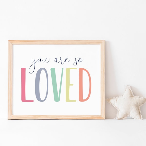 You Are So Loved Printable, You Are So Loved Wall Art, Nursery Printable, Kids Room Decor, Toddler Wall Art, Nursery Decor, PR234