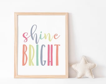 DIGITAL FILE, Shine Bright Print, Girls Room Decor, Girls Room Sign, Wall Art for Kids, Nursery Print, Nursery Decor, Playroom Decor, PR234