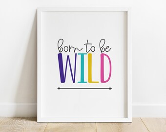 Born to Be Wild Printable Motivational Playroom Boho - Etsy