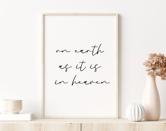 DIGITAL FILE, On Earth As It Is In Heaven, Matthew 6:10, Christian Printable, Christian Home Decor, Christian Wall Art, Christian Prints