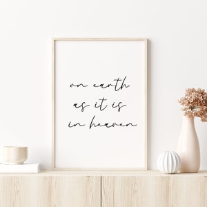 DIGITAL FILE, On Earth As It Is In Heaven, Matthew 6:10, Christian Printable, Christian Home Decor, Christian Wall Art, Christian Prints