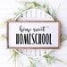 Home Sweet Homeschool Printable, Home Sweet Homeschool Sign, Classroom ...