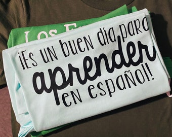Es un Buen Día para aprender en Español - Good Day to Learn Spanish - Espanol - Spanish - Immersion - SVG File