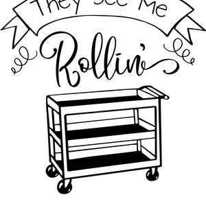 See Me Rollin 'Art Lehrer Shirt Design - ODER - Lehrer Leben auf einem Wagen - SVG geschnitten Datei - Kunst Lehrer - Kunst Student - lustiges individuelles Shirt