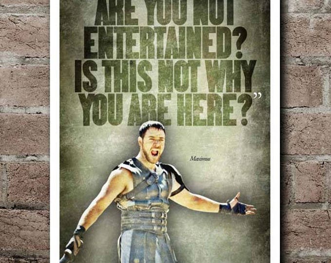 Gladiator are you not entertained quote poster etsy