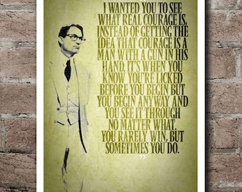 To Kill A Mockingbird "COURAGE" Quote Poster (12"x18")