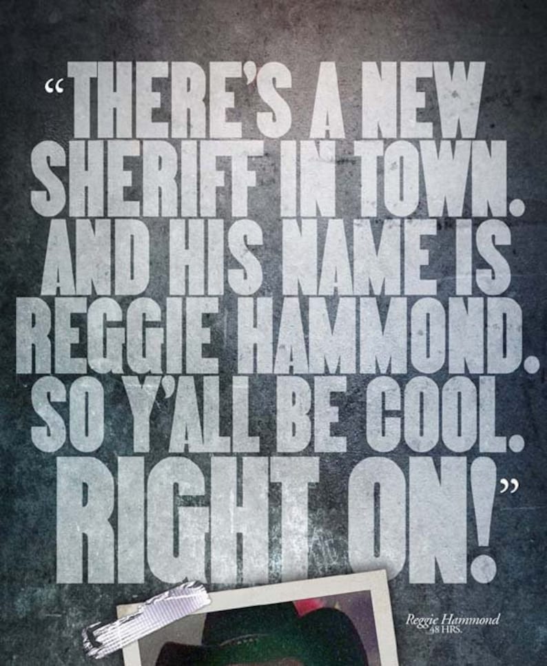 48 Hrs sheriff Quote Poster 12x18 Etsy