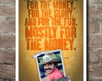 Smokey and The Bandit "MONEY" Quote Poster (12"x18")