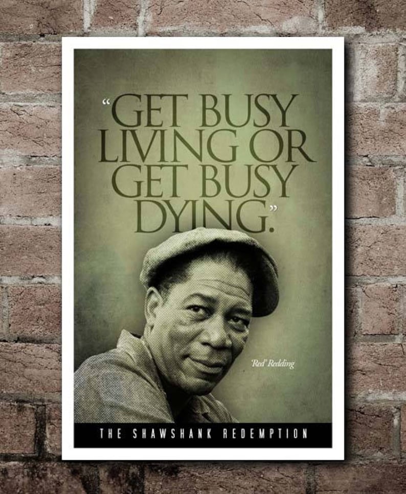 The Shawshank Redemption RED Get Busy Quote Poster Etsy
