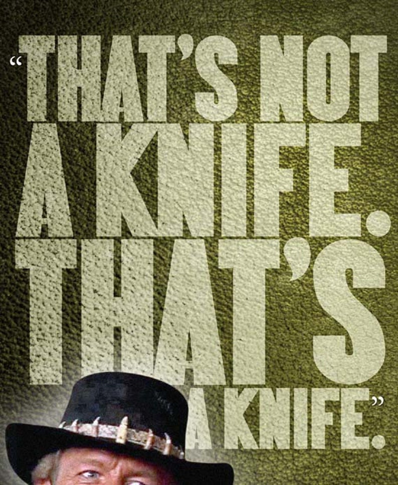 Crocodile Dundee that's A Knife Quote Poster Etsy UK
