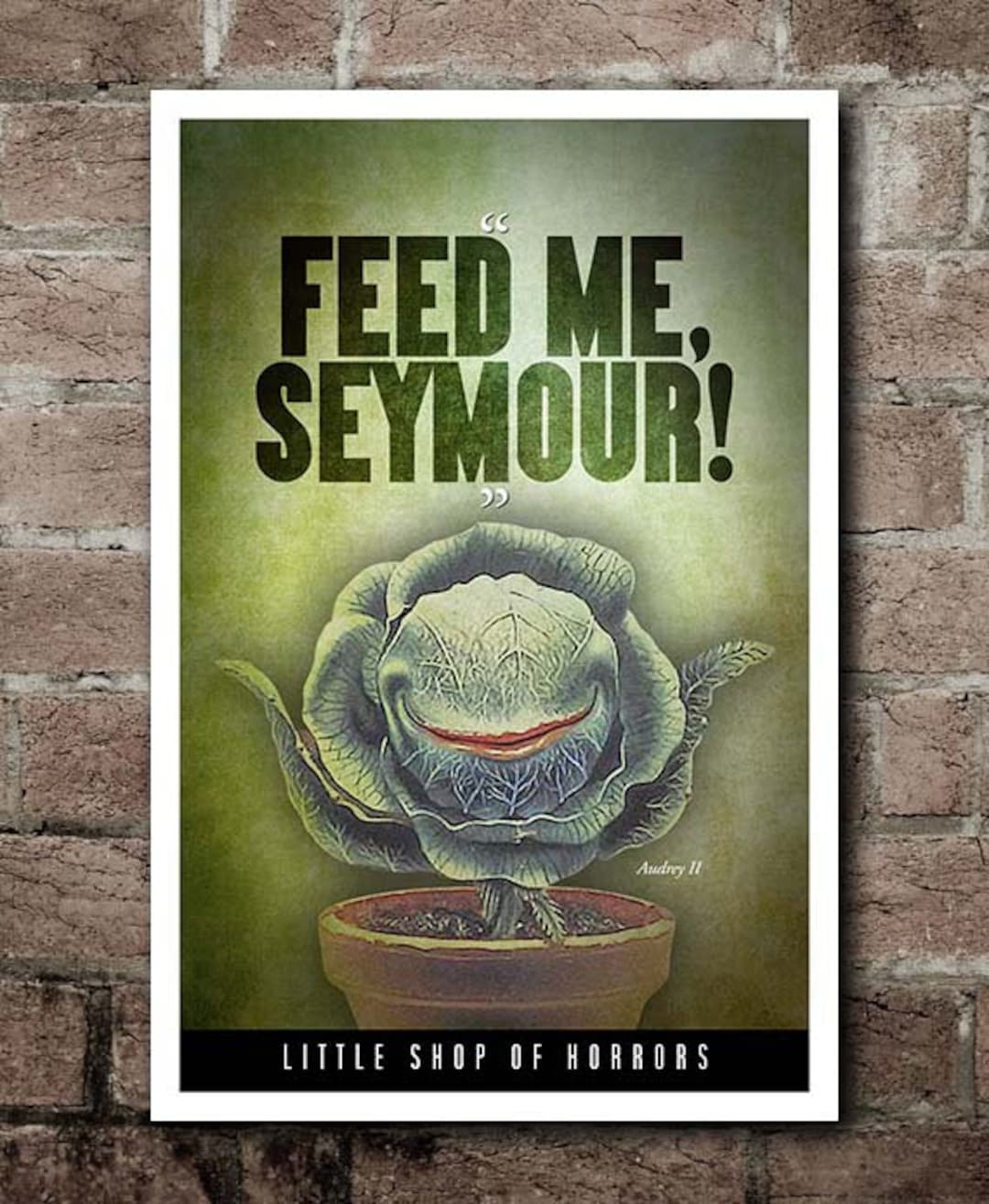 Little Shop of Horrors "feed ME, Seymour!" Quote Poster (12"x18") Etsy