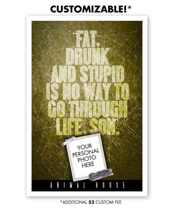 Fat Drunk And Stupid Quote Animal House Fat Drunk And Stupid Quote Poster | Etsy