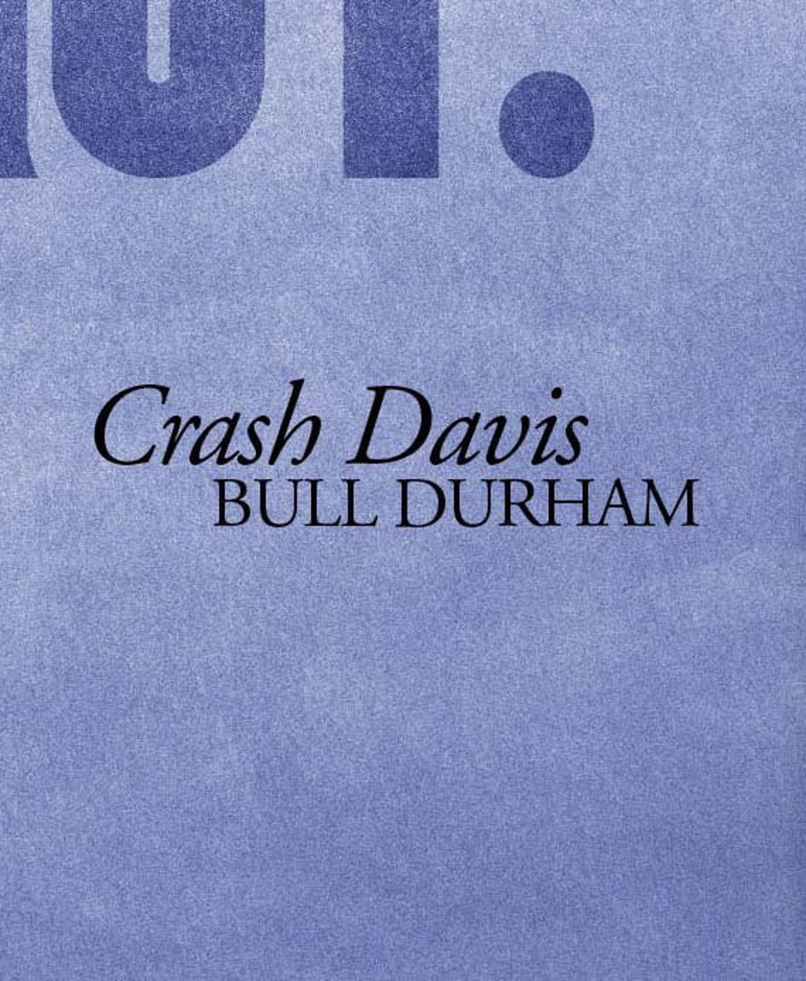 Bull Durham CRASH DAVIS rose Goes in the Front Etsy