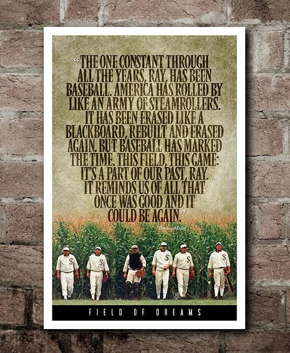 FIELD OF DREAMS Terence Mann Quote Poster 12x18 | Etsy