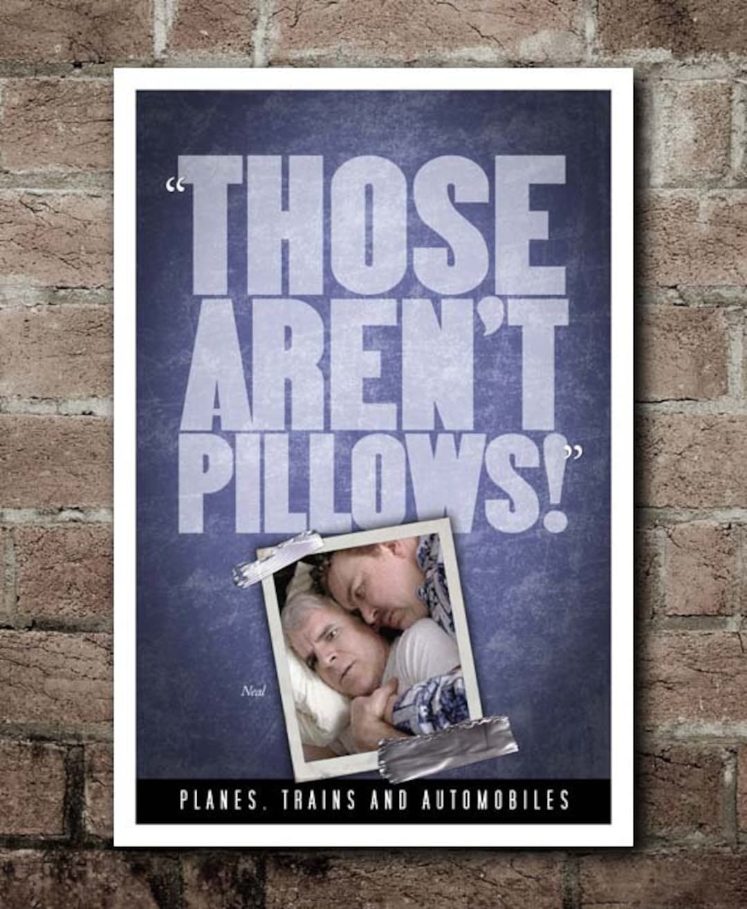 Planes. Trains and Automobiles those AREN'T Pillows Quote Poster 12x18 Etsy