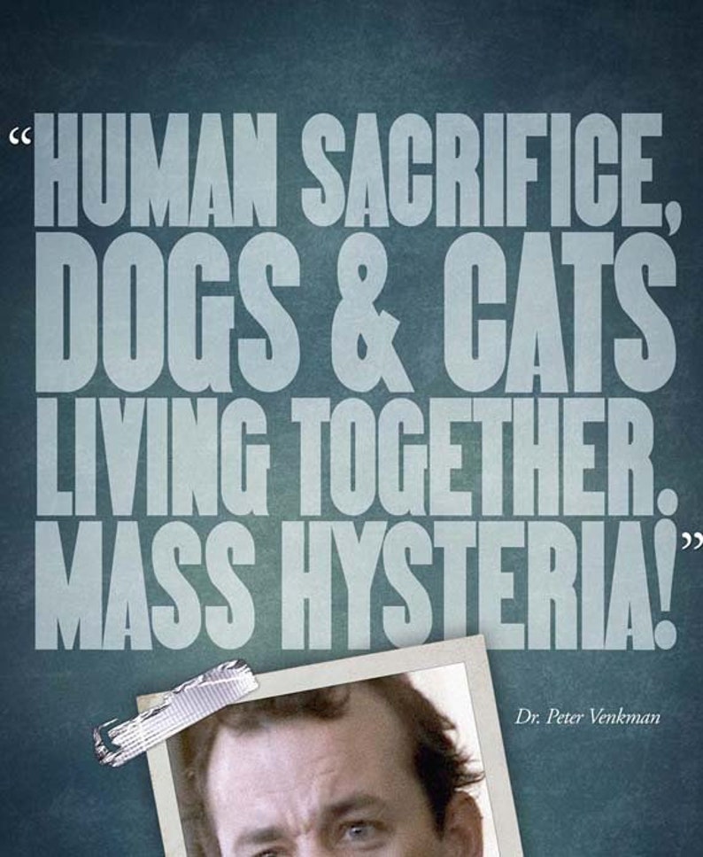 GHOSTBUSTERS Dogs & Cats Mass Hysteria Quote Etsy.de