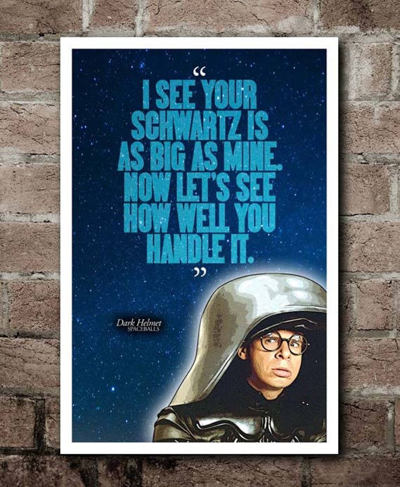SPACEBALLS Dark Helmet Movie Quote Poster 12x18 image 1